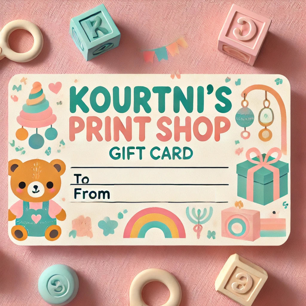 Kourtni's Print Shop Gift Card